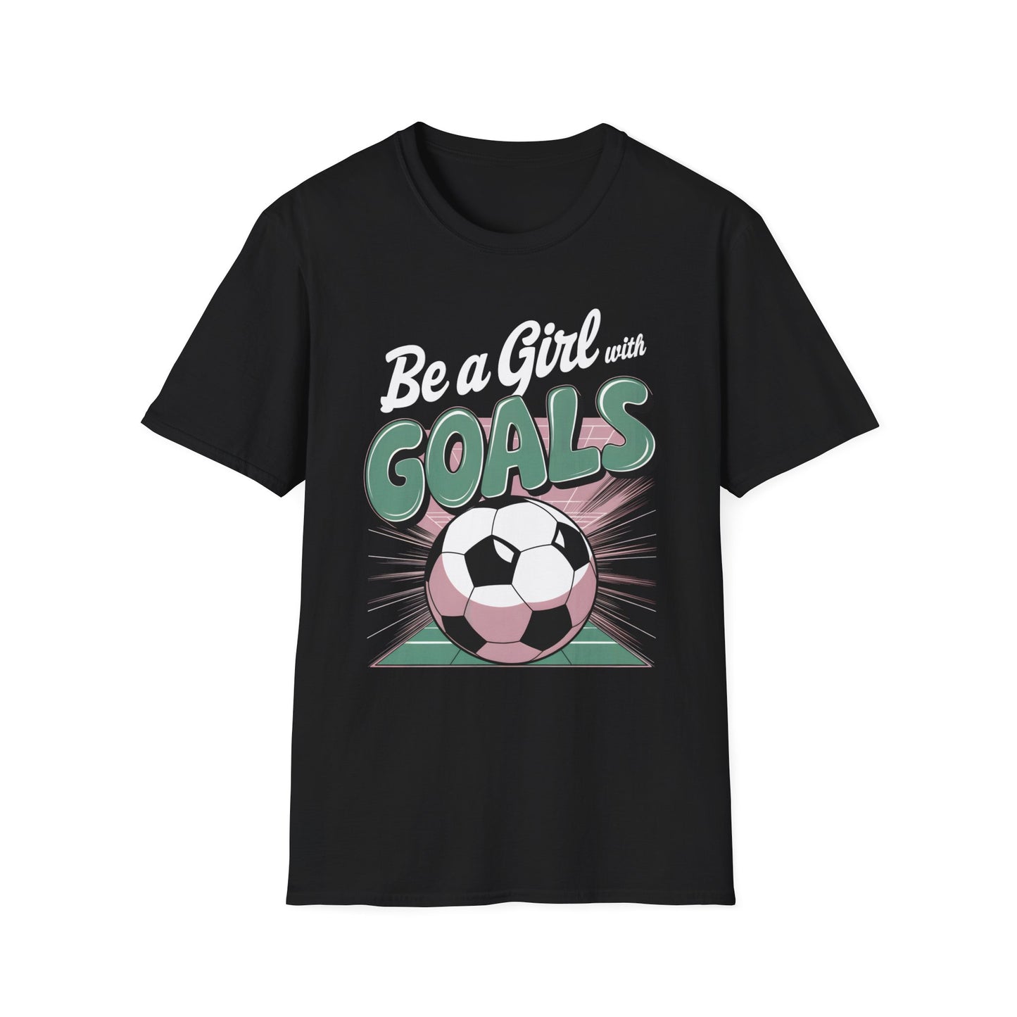 Be A Girl With Goals T-Shirt