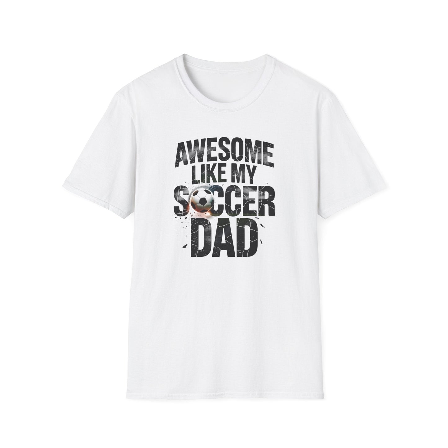 Awesome Like My Soccer Dad T-Shirt