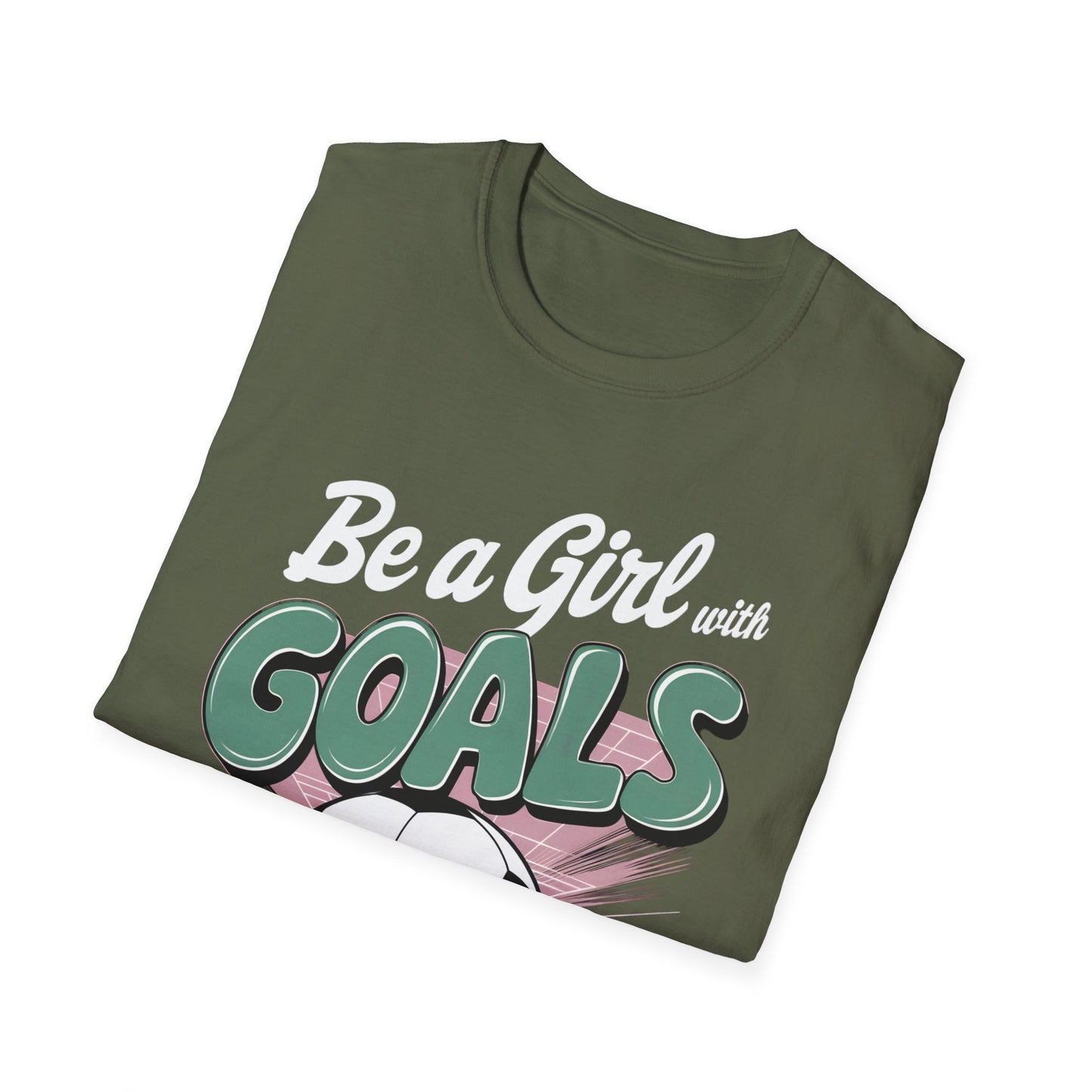 Be A Girl With Goals T-Shirt