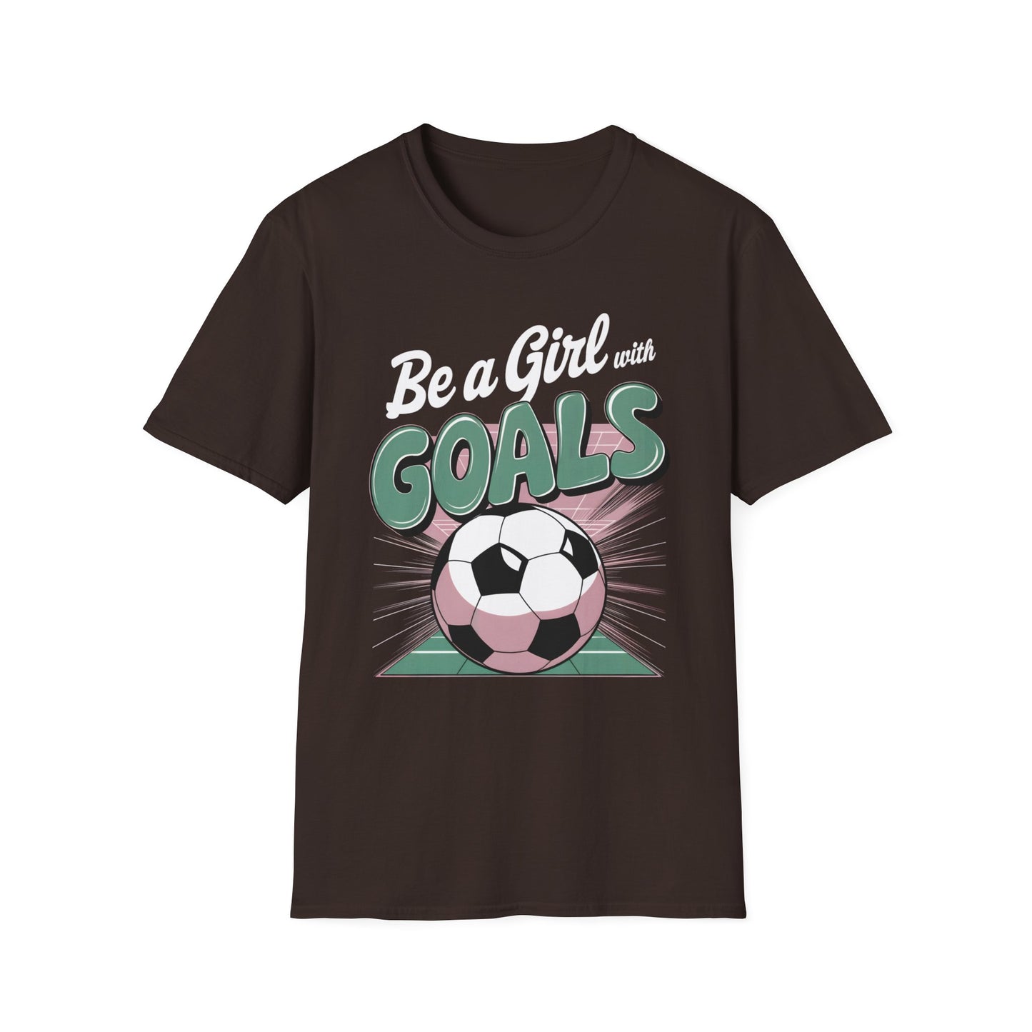 Be A Girl With Goals T-Shirt