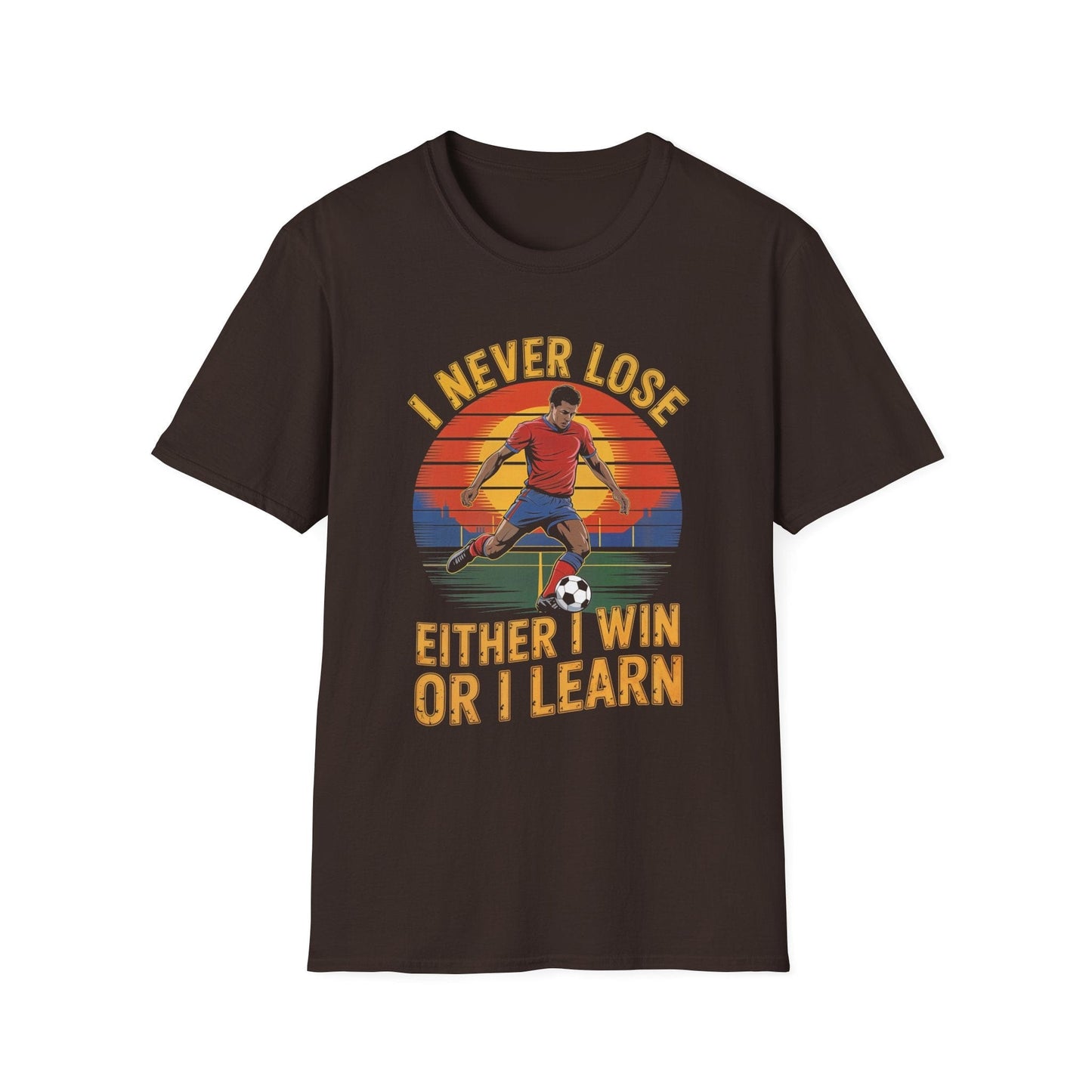 I Never Lose Either I Win Or I Learn T-Shirt