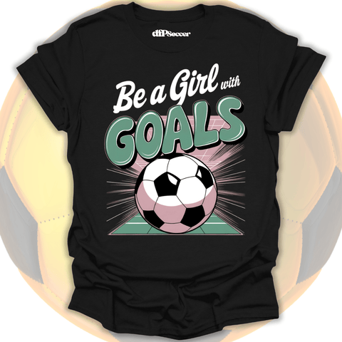 Girl With Goals T-Shirt