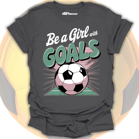 Girl With Goals T-Shirt
