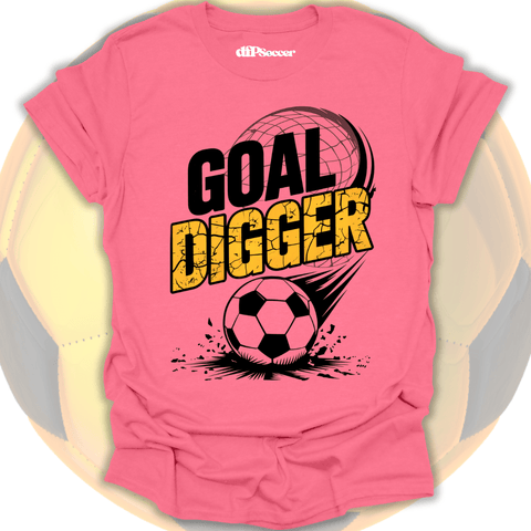 Goal Digger T-Shirt