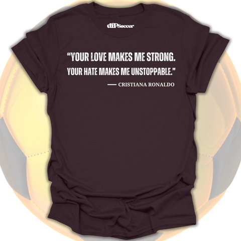 Ronaldo Quote T-Shirt
