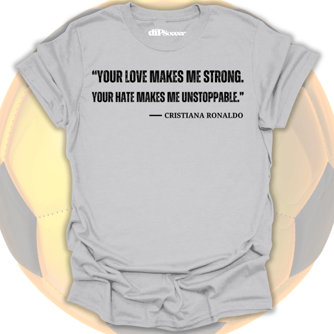 Ronaldo Quote T-Shirt