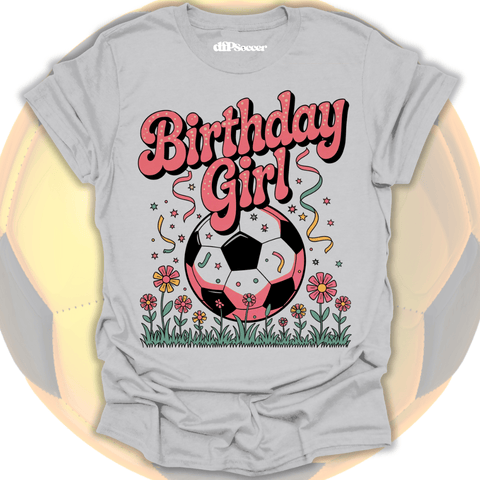Birthday Girl Soccer T-Shirt