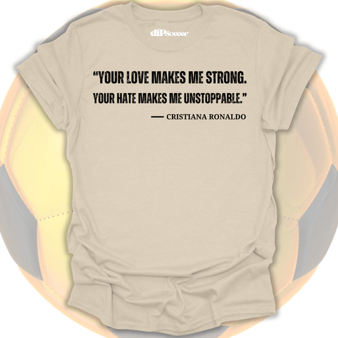 Ronaldo Quote T-Shirt