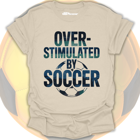 Overstimulated By Soccer T-Shirt