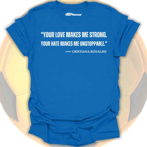 Ronaldo Quote T-Shirt