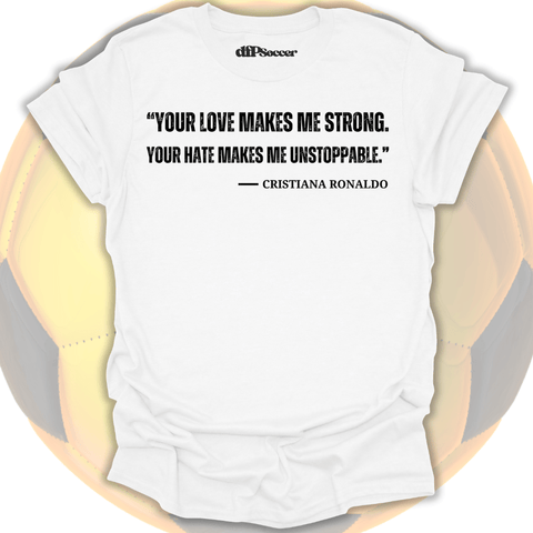 Ronaldo Quote T-Shirt