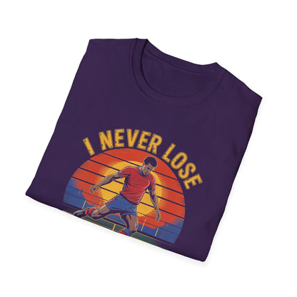 I Never Lose Either I Win Or I Learn T-Shirt