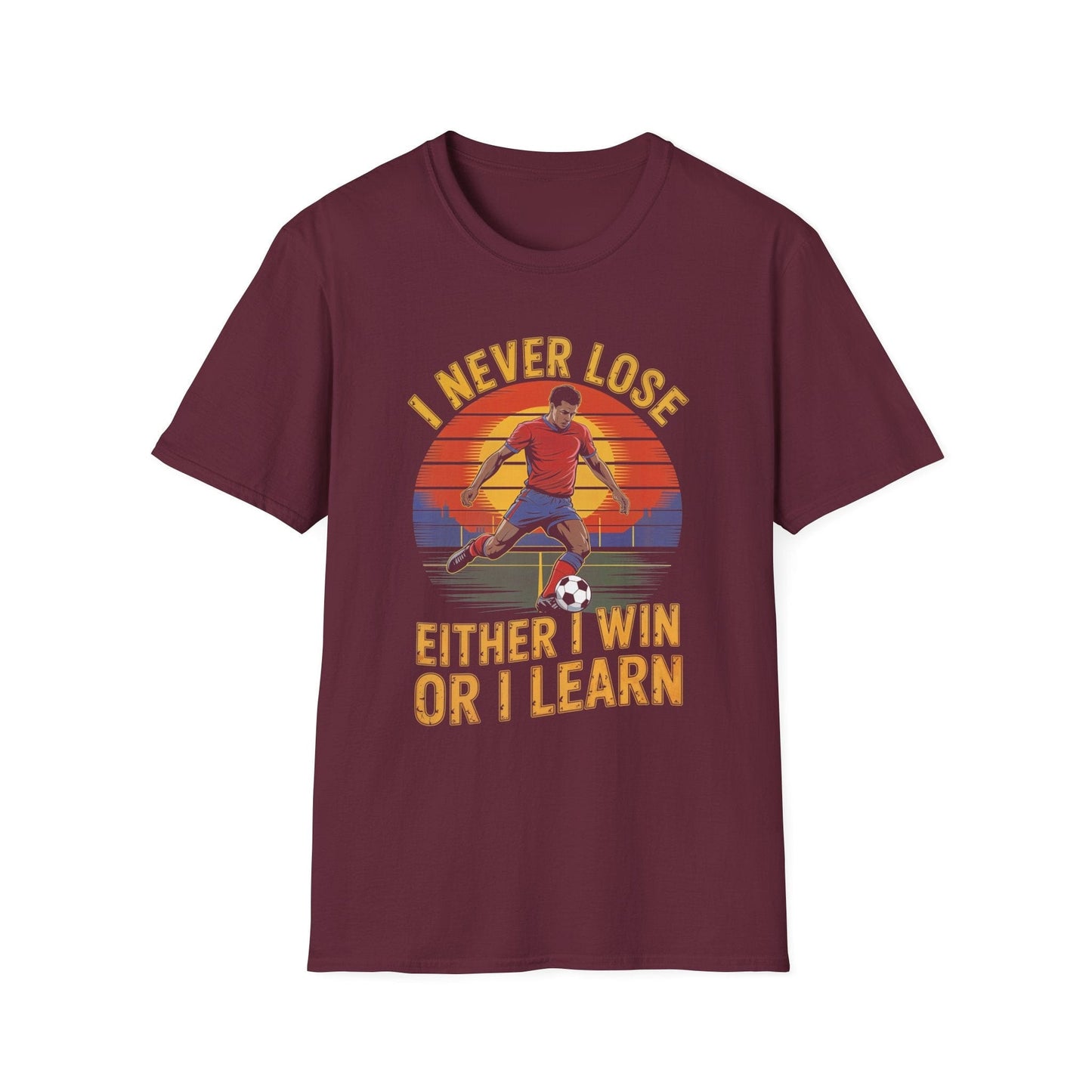 I Never Lose Either I Win Or I Learn T-Shirt