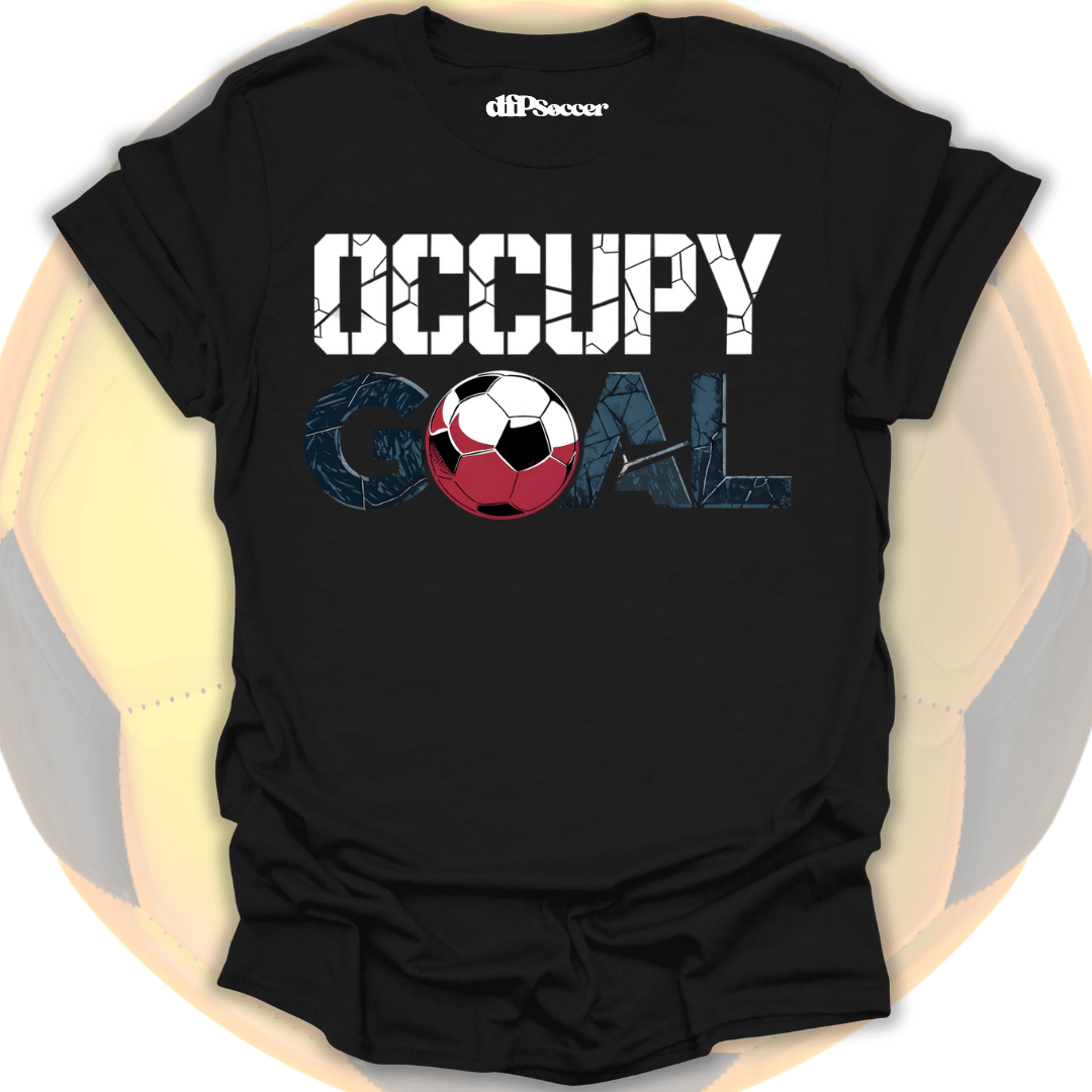 Occupy Goal Soccer T-Shirt