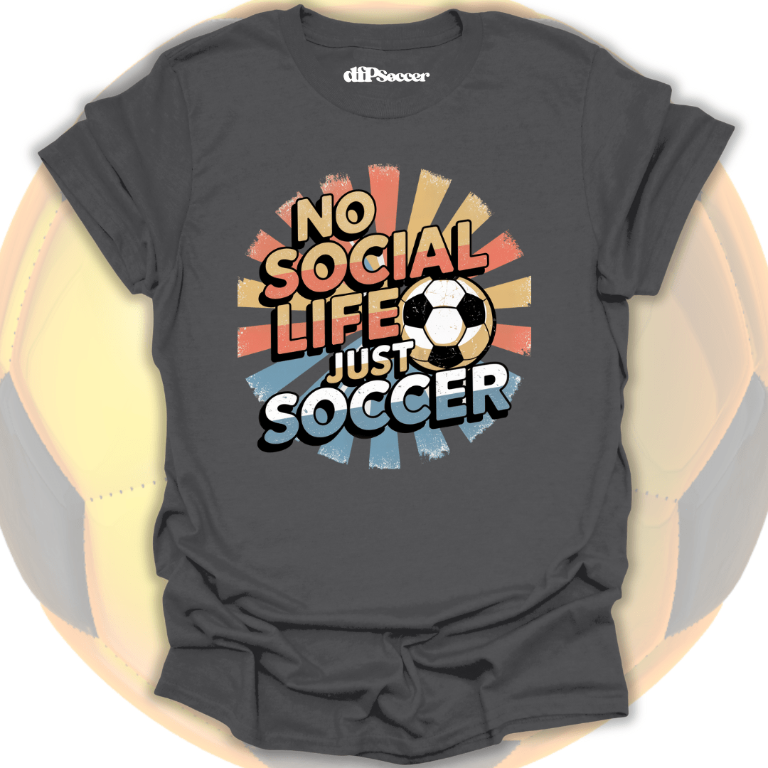 Just Soccer Life T-Shirt