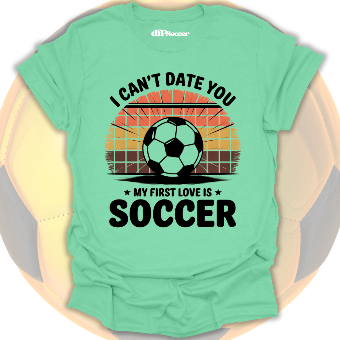 Soccer First Love T-Shirt