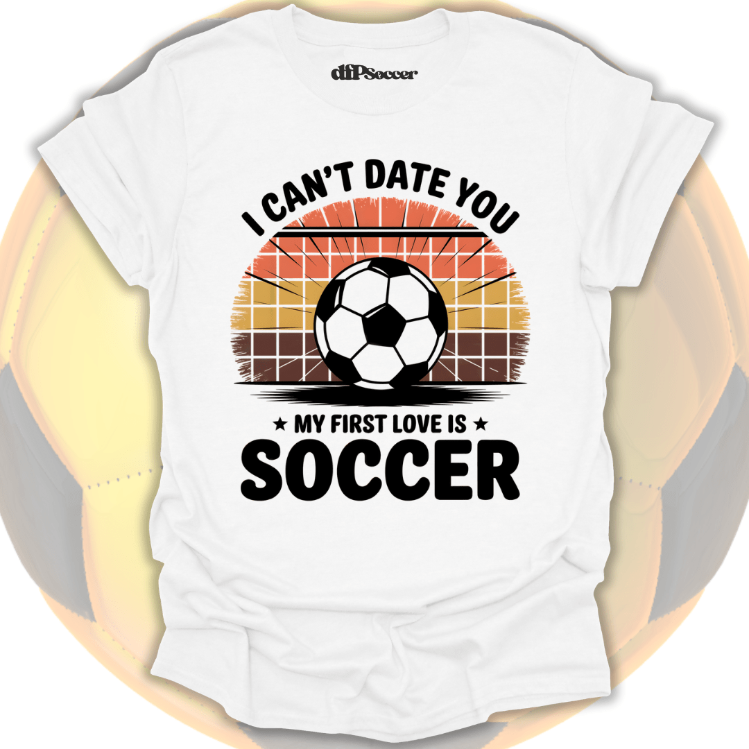 Soccer First Love T-Shirt