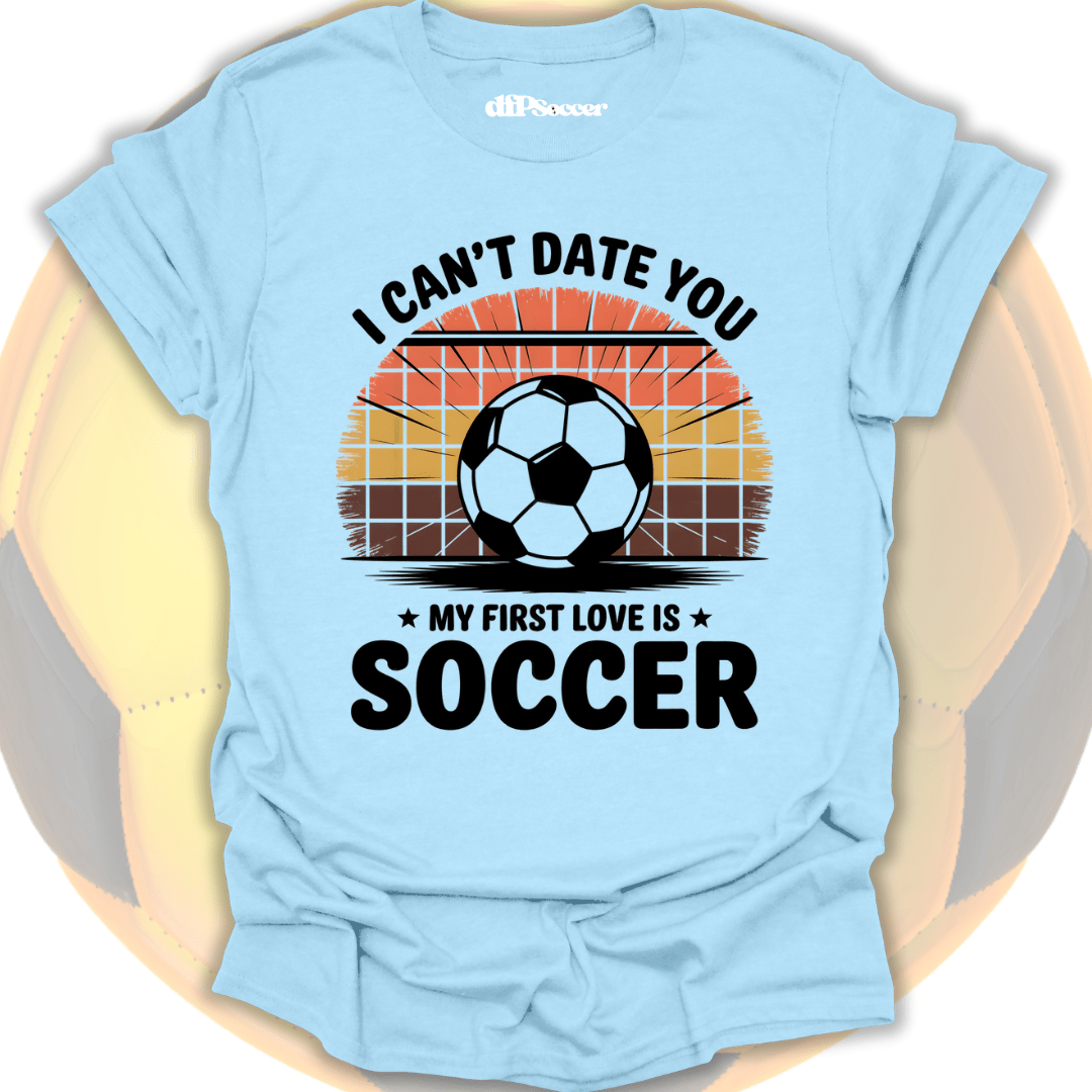 Soccer First Love T-Shirt