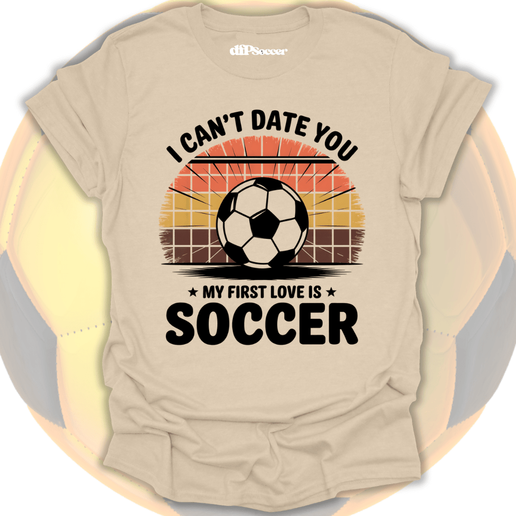 Soccer First Love T-Shirt