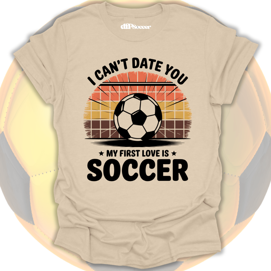Soccer First Love T-Shirt