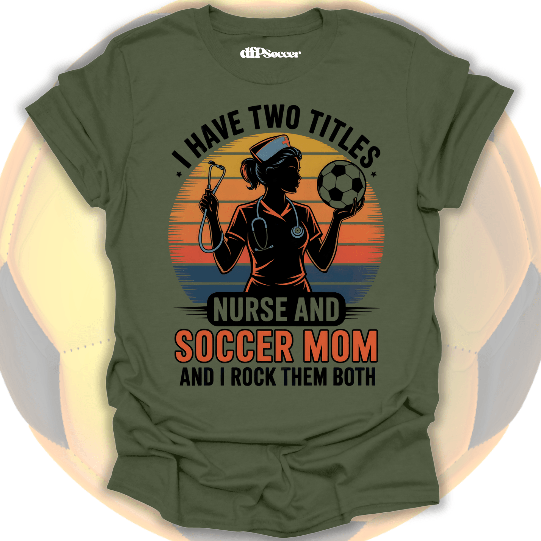 Soccer Nurse Mom T-Shirt