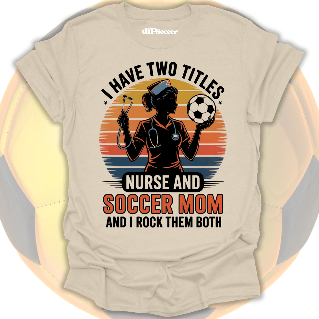 Soccer Nurse Mom T-Shirt