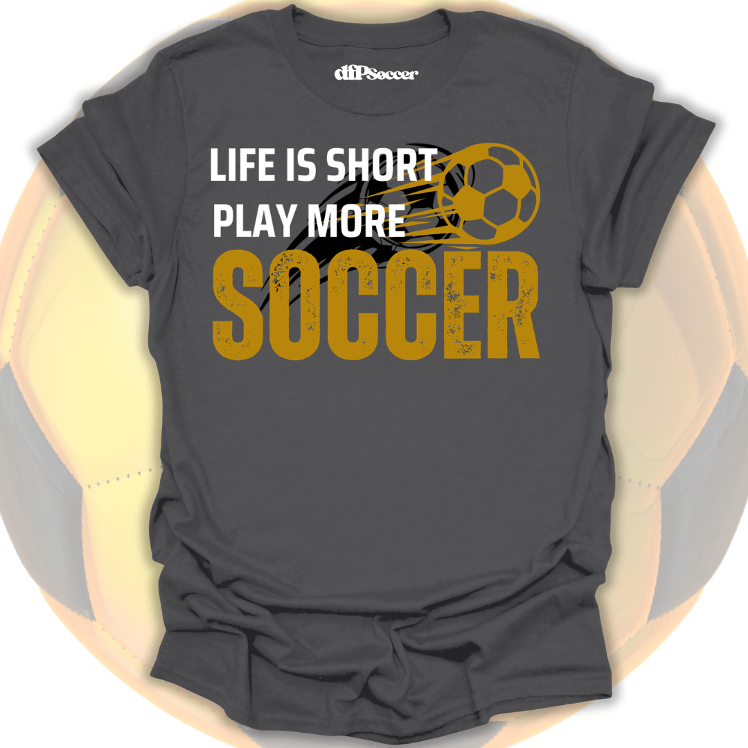 Play More Soccer T-Shirt