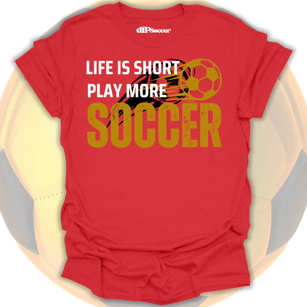 Play More Soccer T-Shirt