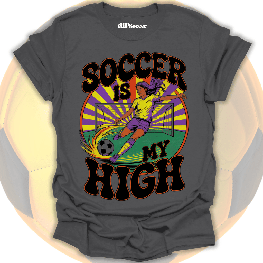 Soccer Is My High T-Shirt