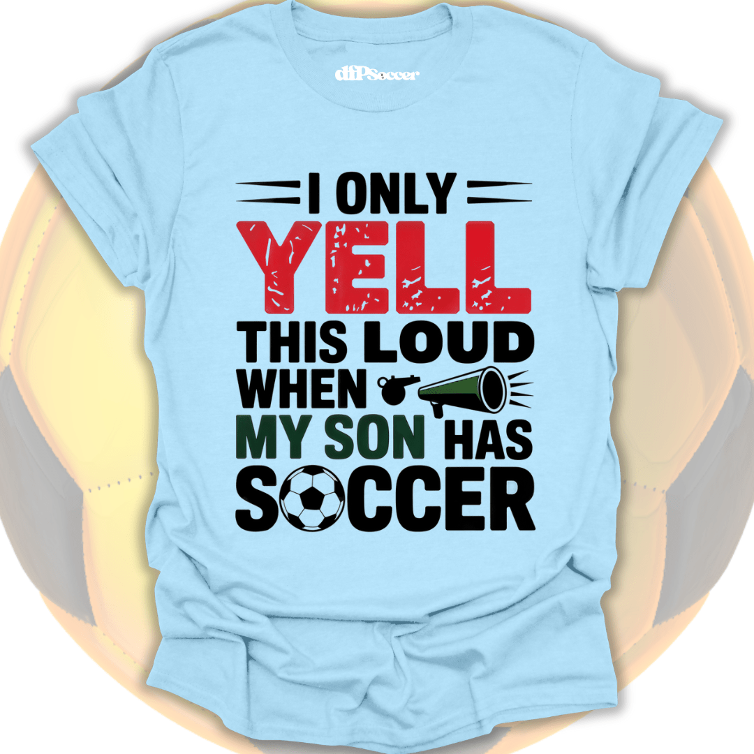 Loud Parent Soccer T-Shirt