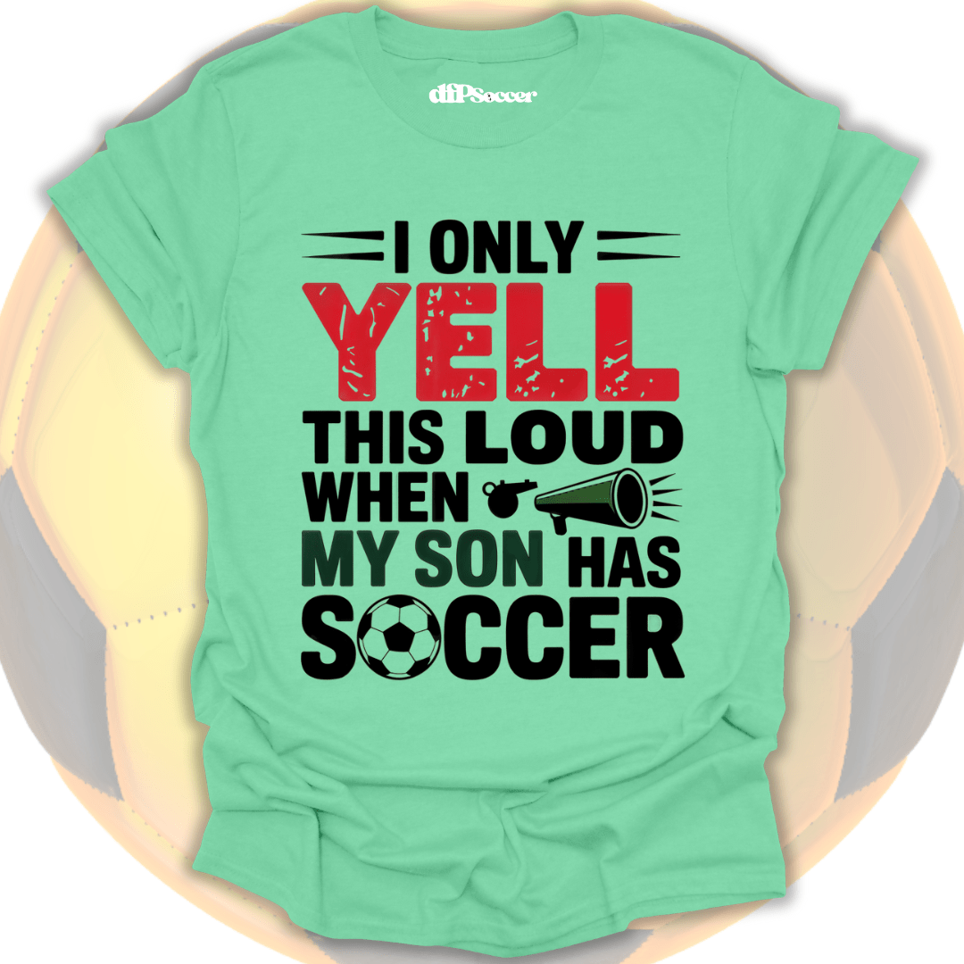 Loud Parent Soccer T-Shirt