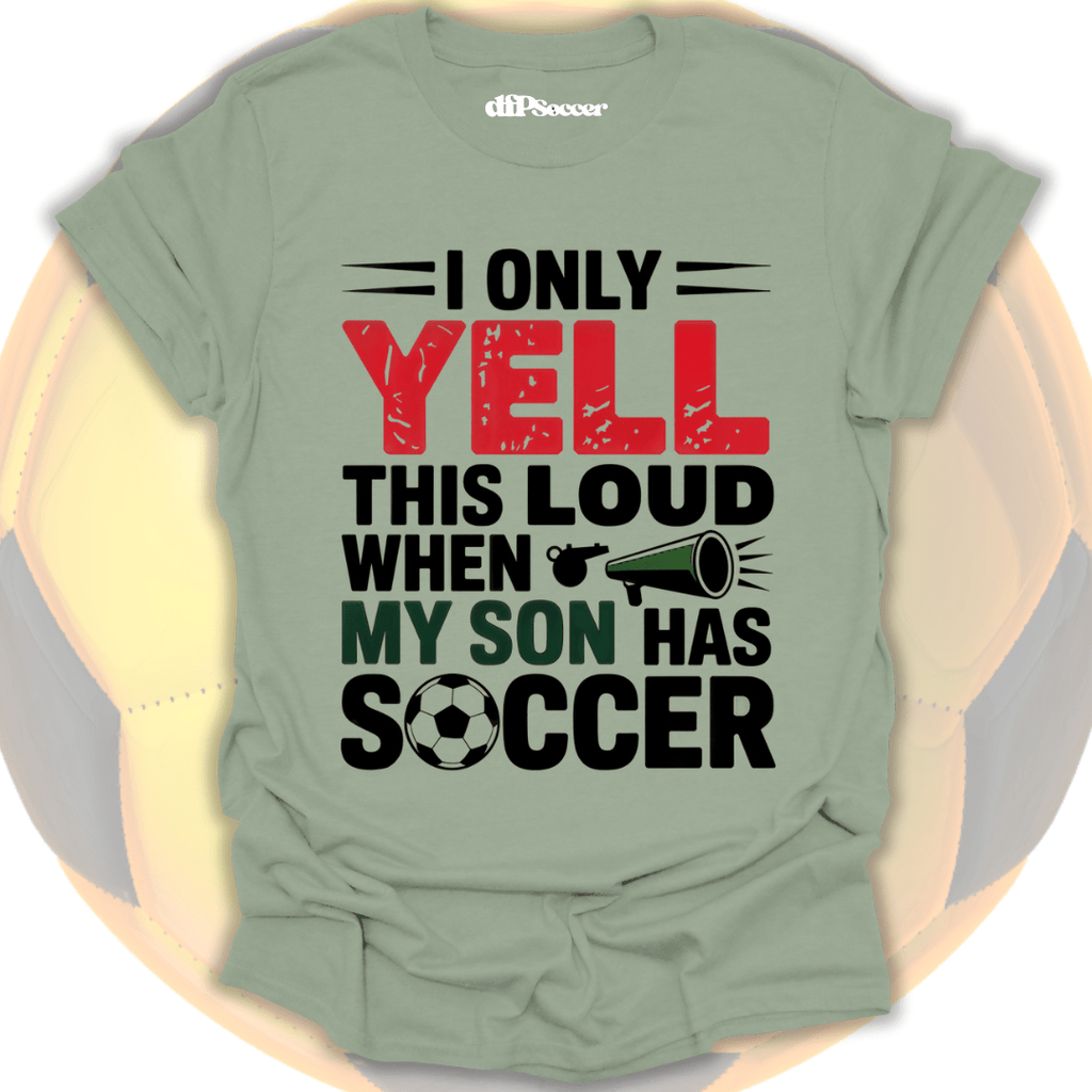 Loud Parent Soccer T-Shirt