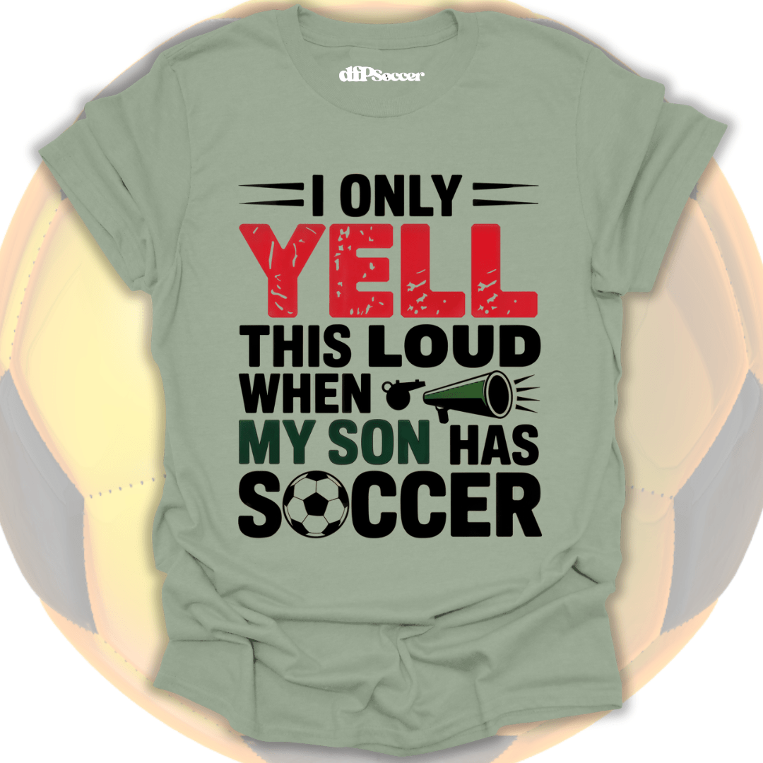 Loud Parent Soccer T-Shirt