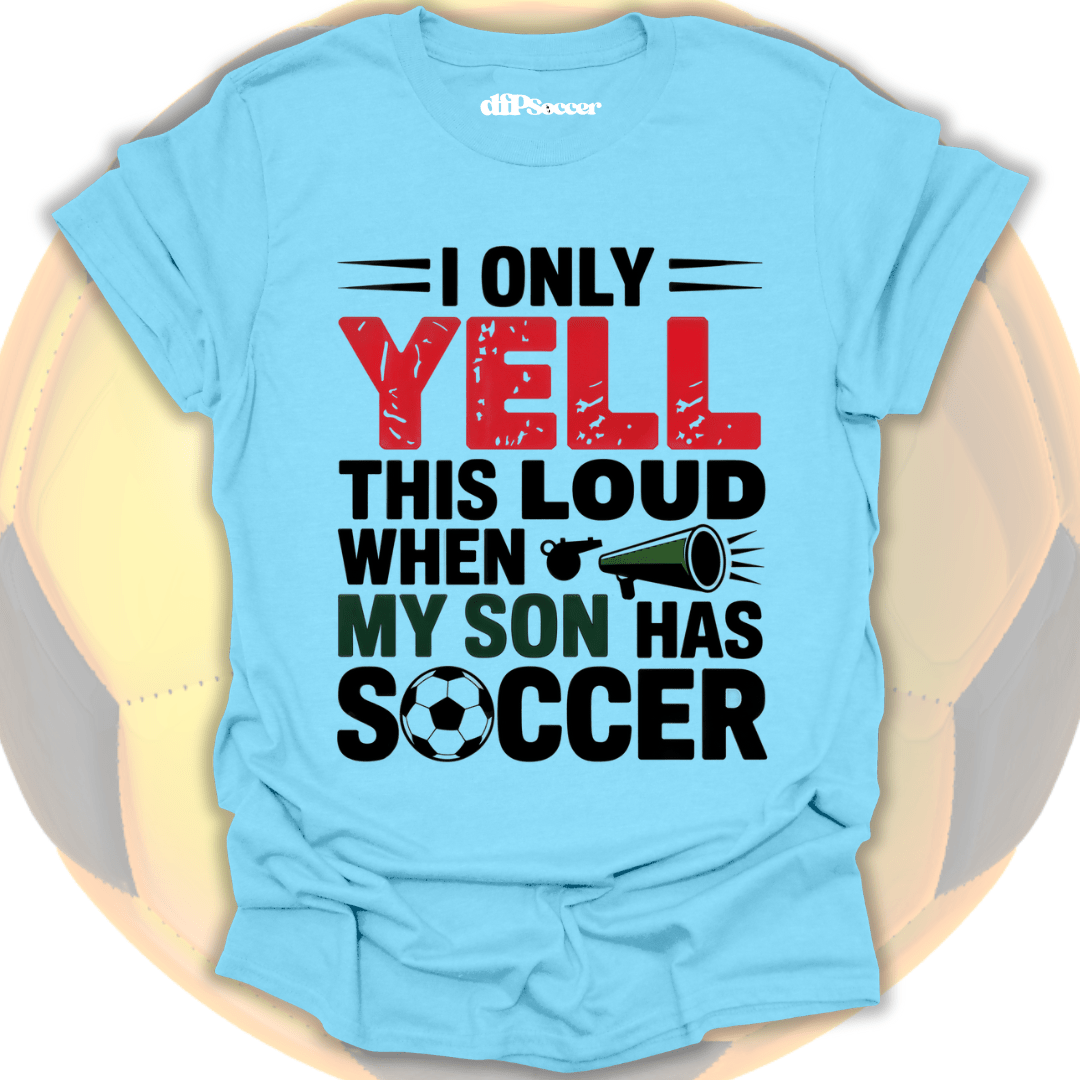 Loud Parent Soccer T-Shirt