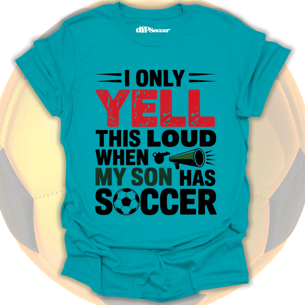 Loud Parent Soccer T-Shirt
