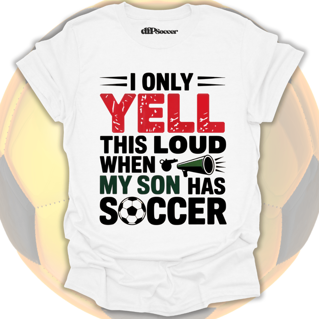 Loud Parent Soccer T-Shirt