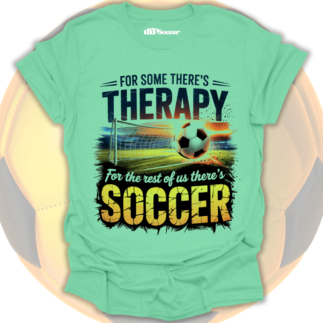 Soccer Is My Therapy T-Shirt