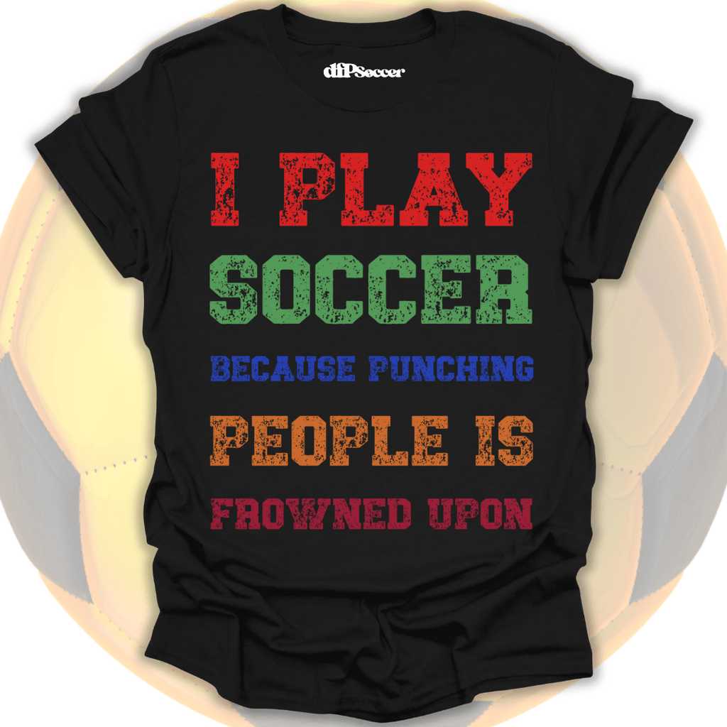 Soccer Over Punches T-Shirt