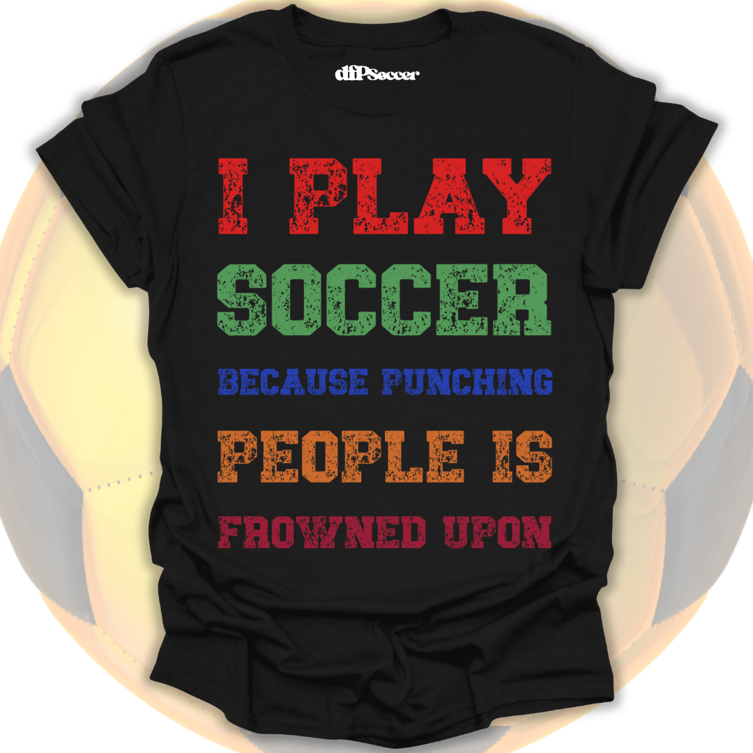 Soccer Over Punches T-Shirt