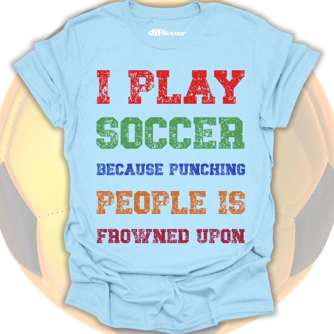 Soccer Over Punches T-Shirt
