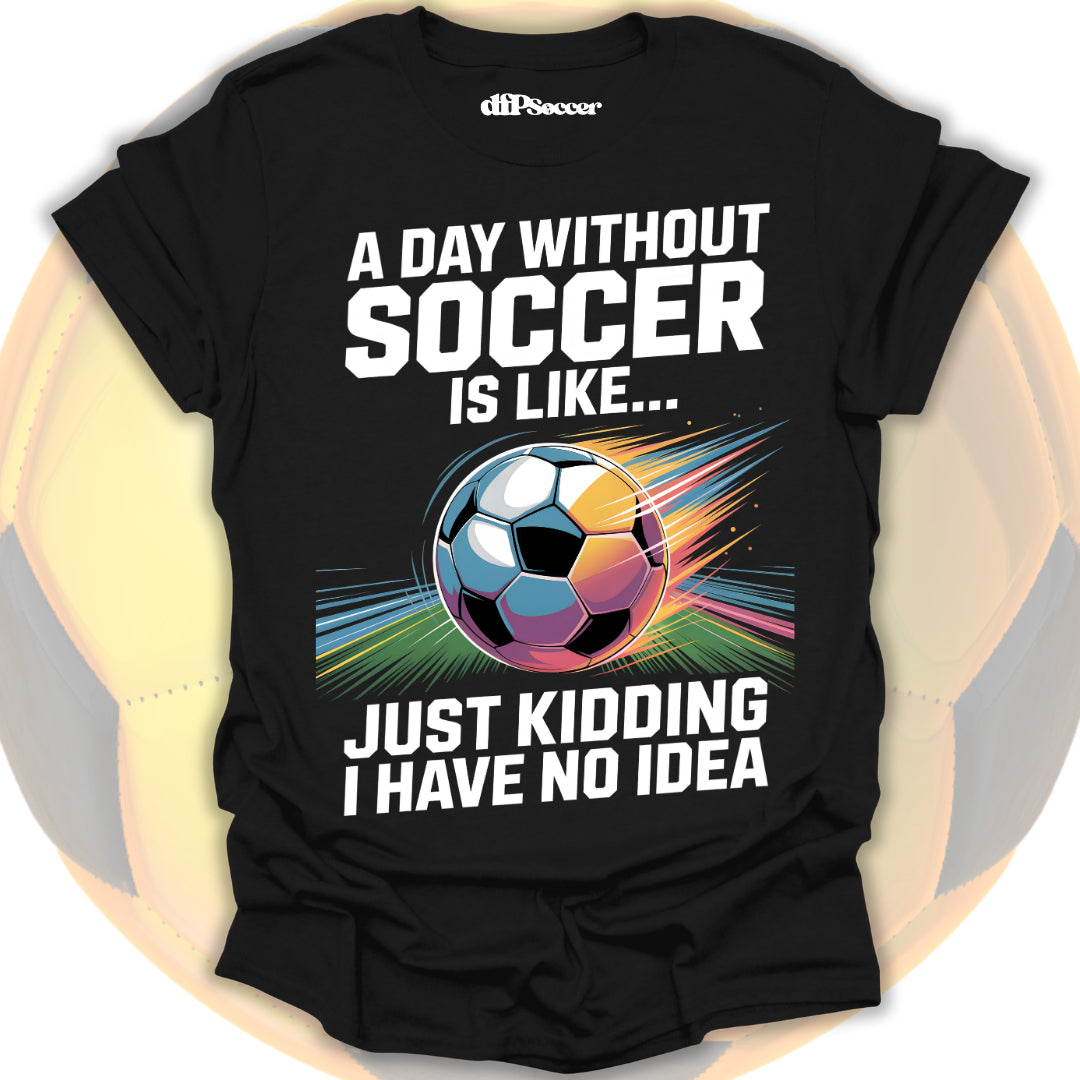 No Soccer No Life T-Shirt
