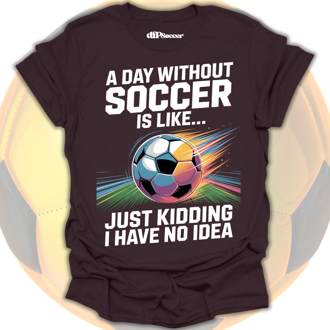 No Soccer No Life T-Shirt