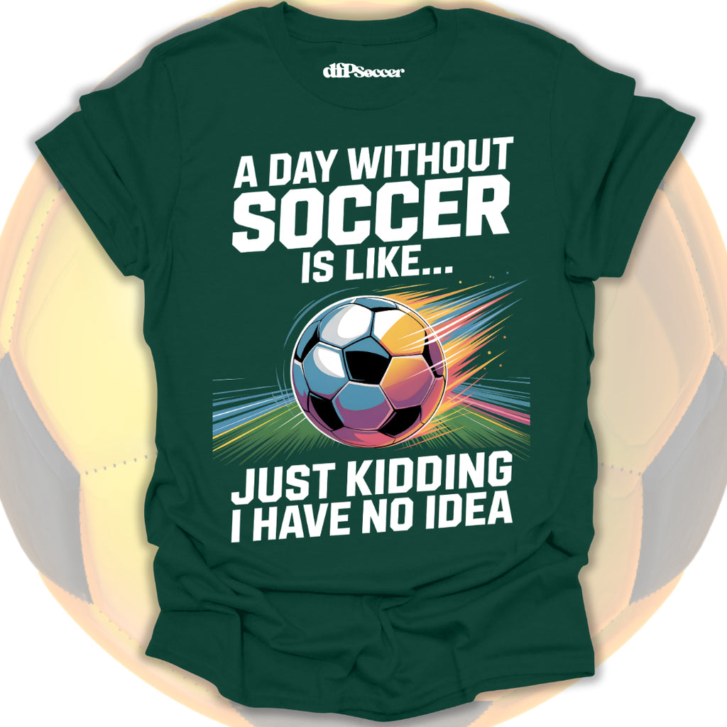 No Soccer No Life T-Shirt