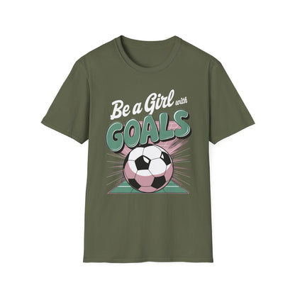 Be A Girl With Goals T-Shirt