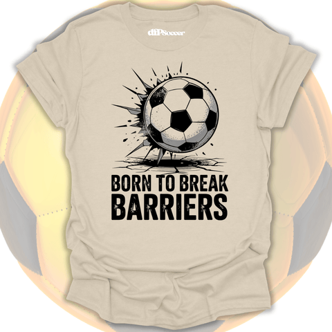 Break Barriers Soccer T-Shirt