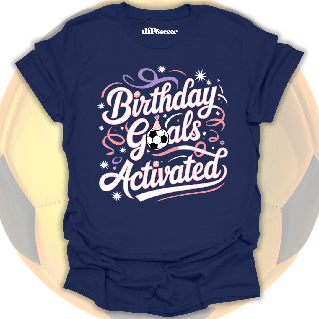 Birthday Goals T-Shirt