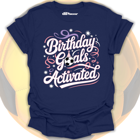 Birthday Goals T-Shirt