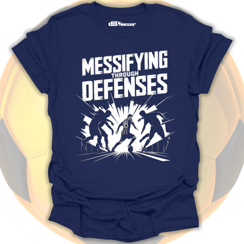 Messifying Through defenses Soccer T-Shirt