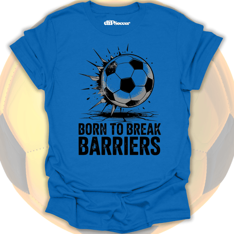 Break Barriers Soccer T-Shirt
