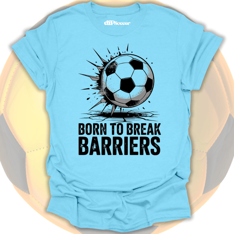 Break Barriers Soccer T-Shirt